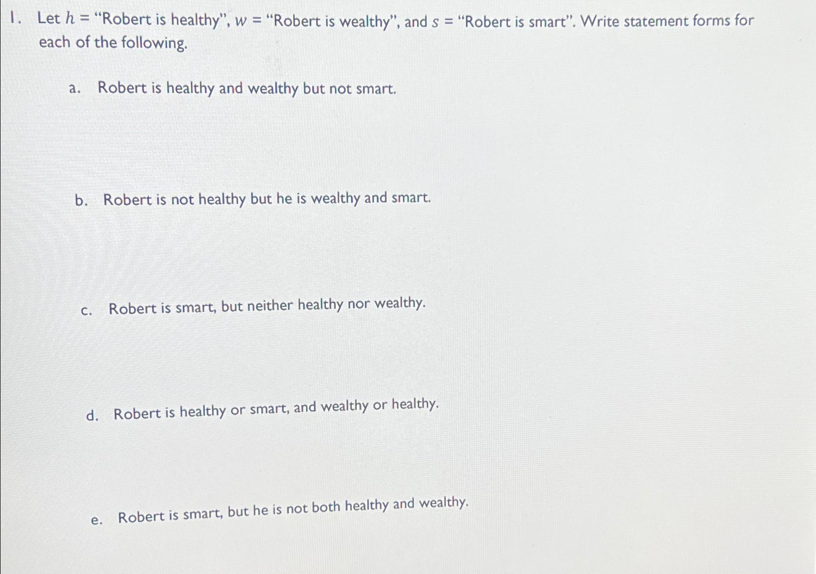 Solved i let h robert is healthy w robert is chegg