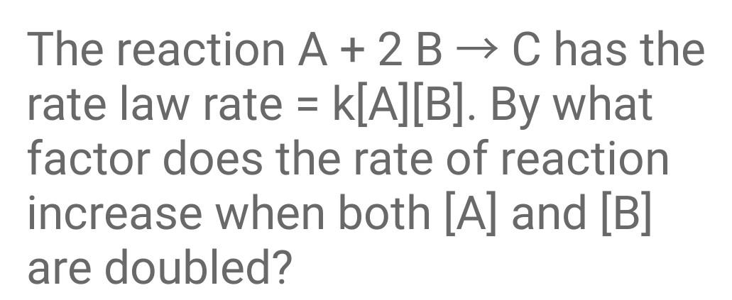 Solved The Reaction A +2 B → C Has The Rate Law Rate = | Chegg.com