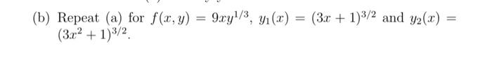 Solved B Repeat A For F X Y 9xy1 3 Y1 X 3x 1 3 2 And