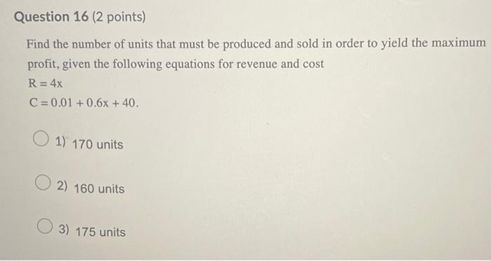 Solved Find the number of units that must be produced and | Chegg.com