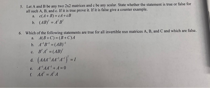 Solved 5. Let A And B Be Any Two 2x2 Matrices And C Be Any | Chegg.com