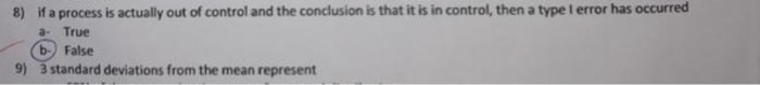Solved 8) if a process is actually out of control and the | Chegg.com