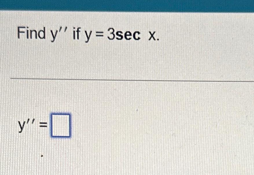 solved-find-y-if-y-3secx-y-chegg