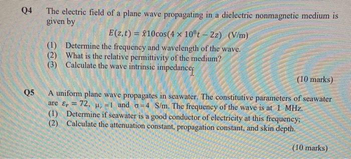 Solved Q4 The electric field of a plane wave propagating in | Chegg.com