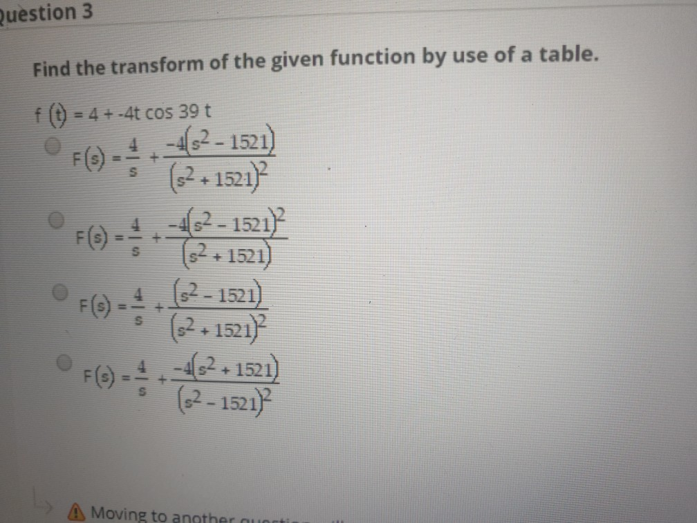 Solved Question 3 Find the transform of the given function | Chegg.com
