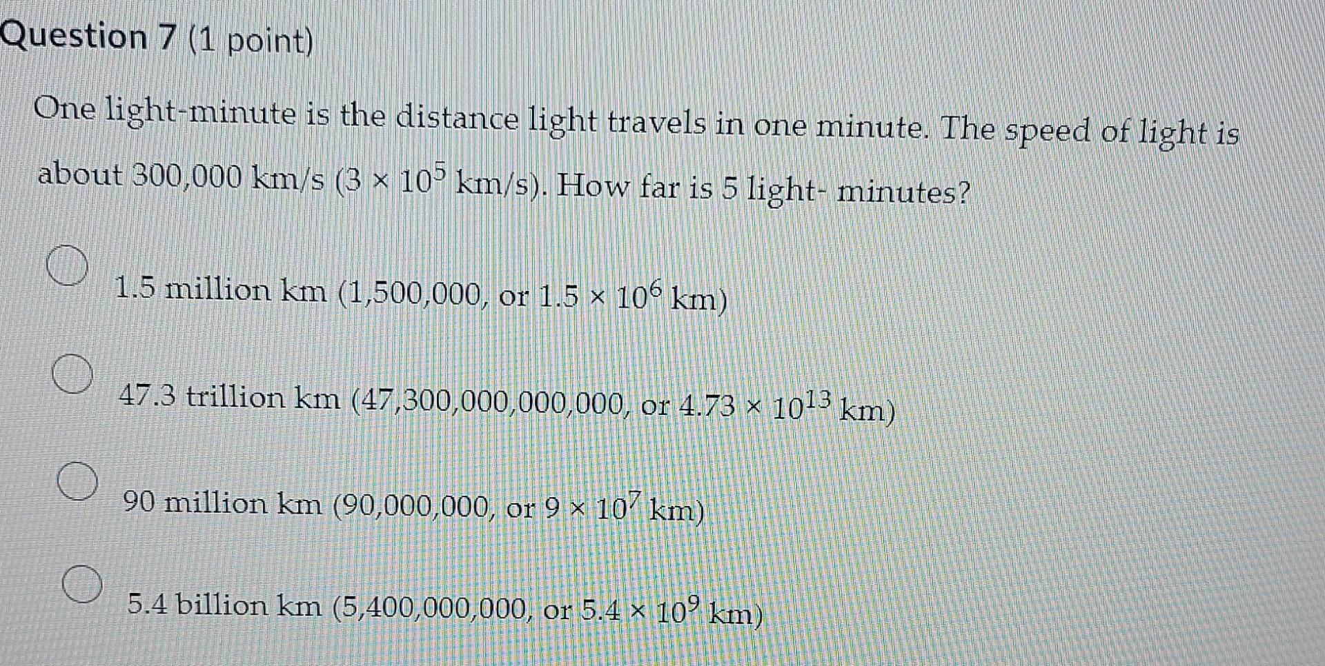 kasket Han Legitimationsoplysninger Solved Question 7 (1 point) One light-minute is the distance | Chegg.com
