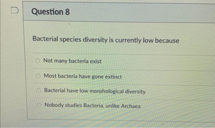 Solved Bacterial Species Diversity Is Currently Low Because | Chegg.com