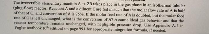 Solved The irreversible elementary reaction A + 2B takes | Chegg.com