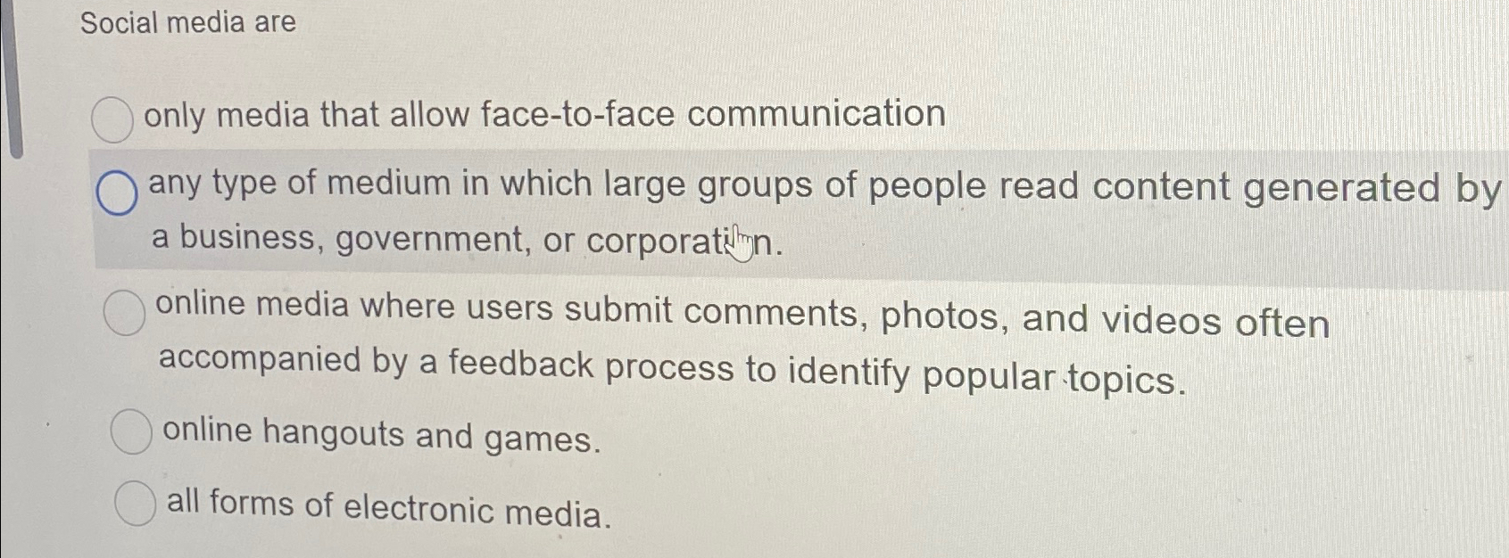 Solved Social media areonly media that allow face-to-face | Chegg.com