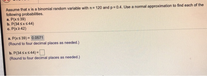 Solved Assume that x is a binomial random variable with n= | Chegg.com