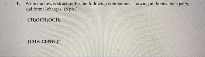 Solved 1. Write the Lewis structure for the following | Chegg.com