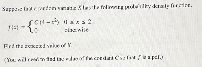 Solved Suppose that a random variable X has the following | Chegg.com