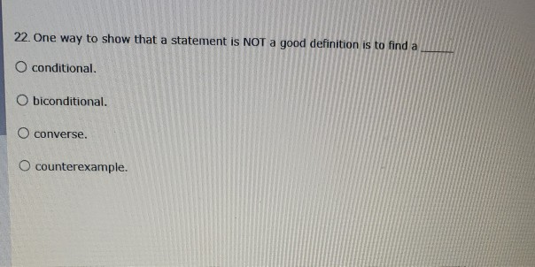 Solved One Way To Show That A Statement Is Not A Good | Chegg.com Solved One Way To Show That A Statement Is Not A Good | Chegg.com