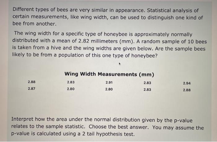 Solved Different types of bees are very similar in