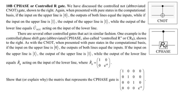 Solved CNOT 10B CPHASE or Controlled R gate. We have | Chegg.com
