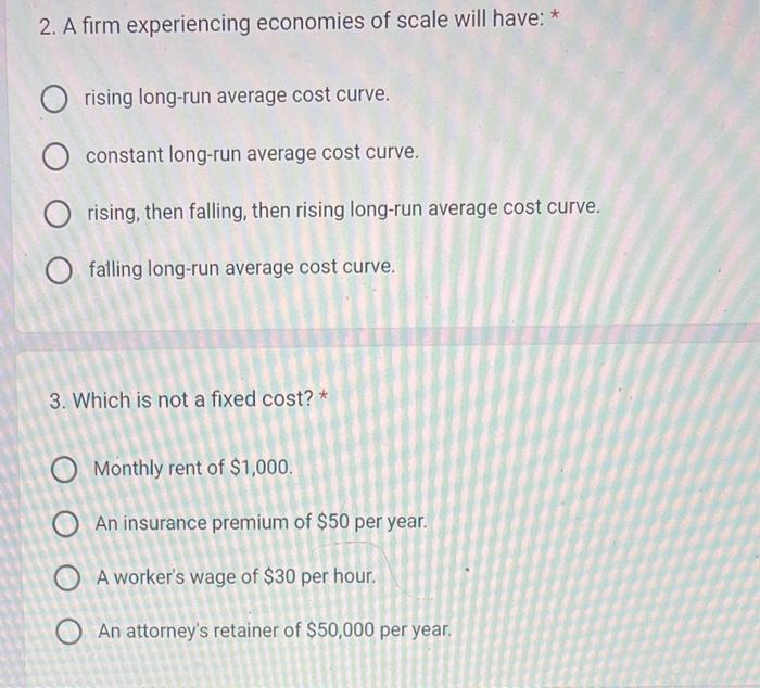 Solved 2. A Firm Experiencing Economies Of Scale Will Have: | Chegg.com