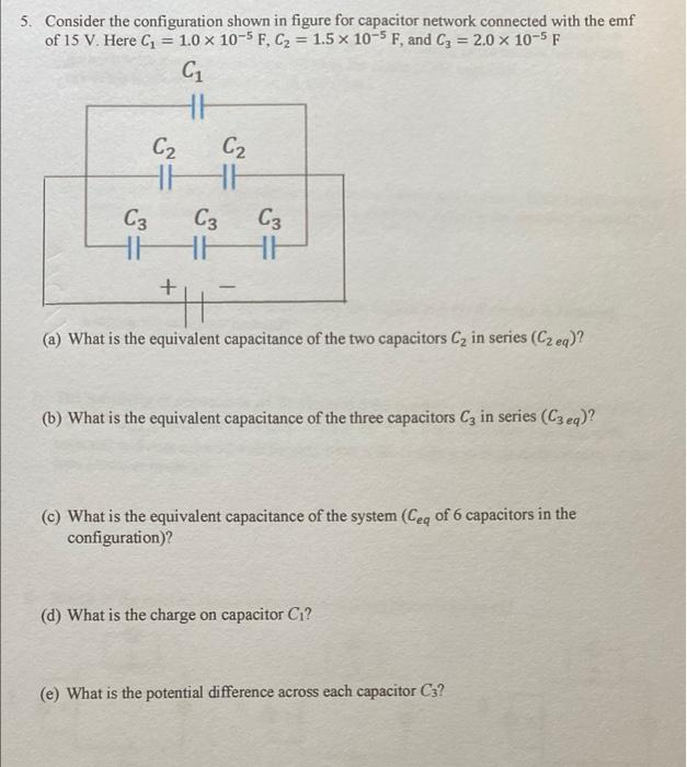 Solved 5. Consider the configuration shown in figure for | Chegg.com