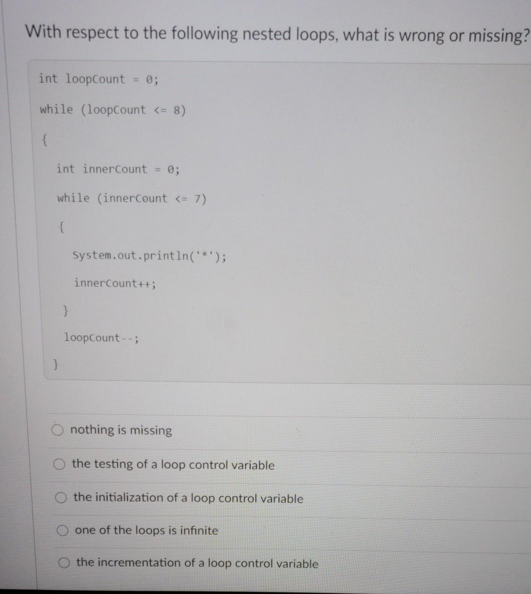 Solved With respect to the following nested loops, what is | Chegg.com