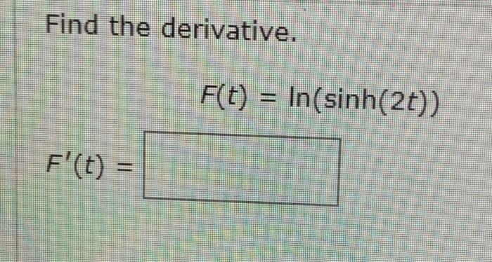 Solved Find The Derivative F X Tanh 2 E4x F X