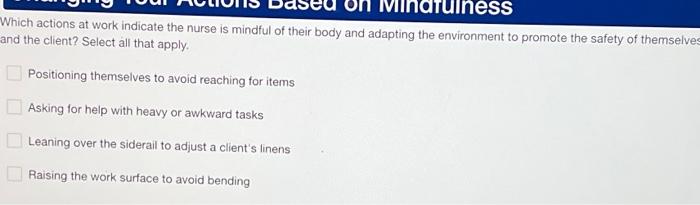 Solved Which actions at work indicate the nurse is mindful | Chegg.com