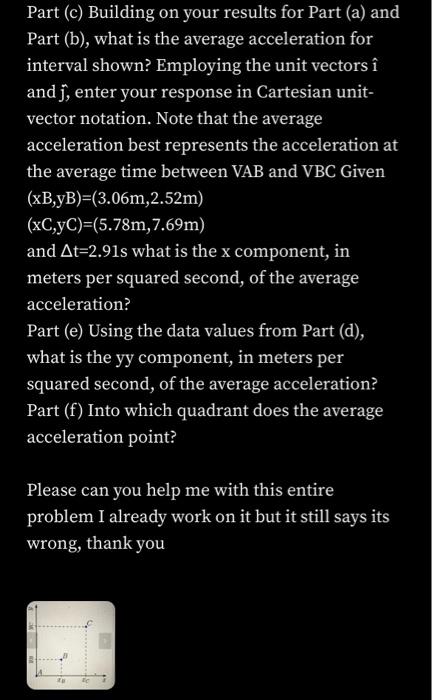Part (c) Building on your results for Part (a) and Part (b), what is the average acceleration for interval shown? Employing t