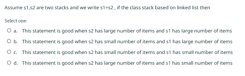 Solved Assume s1,s2 ﻿are two stacks and we write s1=s2, ﻿if | Chegg.com
