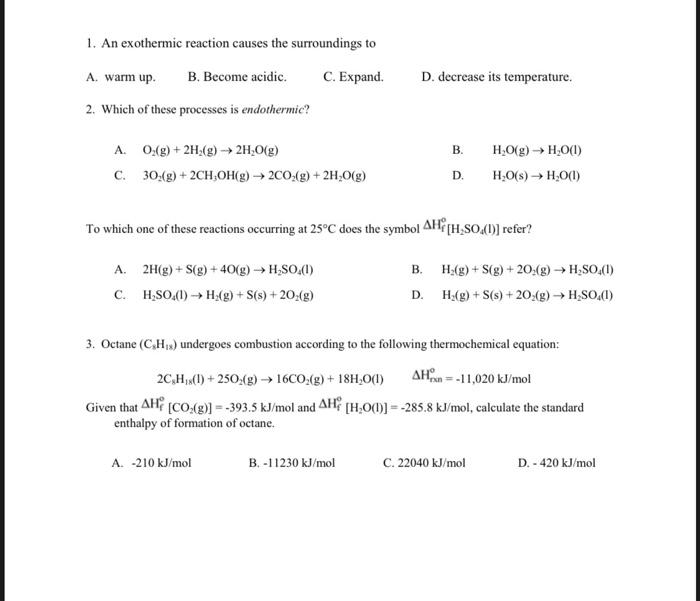 Solved 1. An exothermic reaction causes the surroundings to | Chegg.com