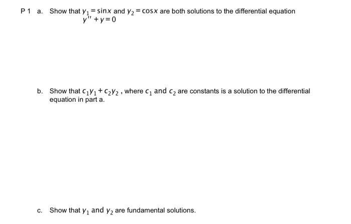 Solved 1 a. Show that y1=sinx and y2=cosx are both solutions | Chegg.com