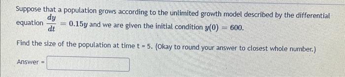 Solved Suppose That A Population Grows According To The | Chegg.com