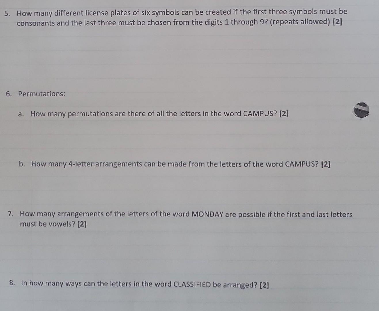 Solved 5. How many different license plates of six symbols Chegg