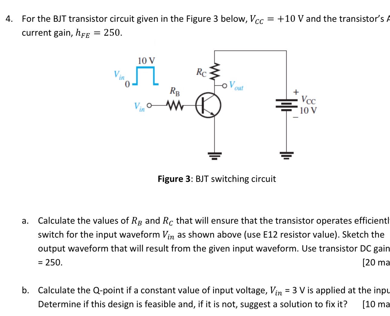 Solved For the BJT transistor circuit given in the Figure 3 Circuit Diagram