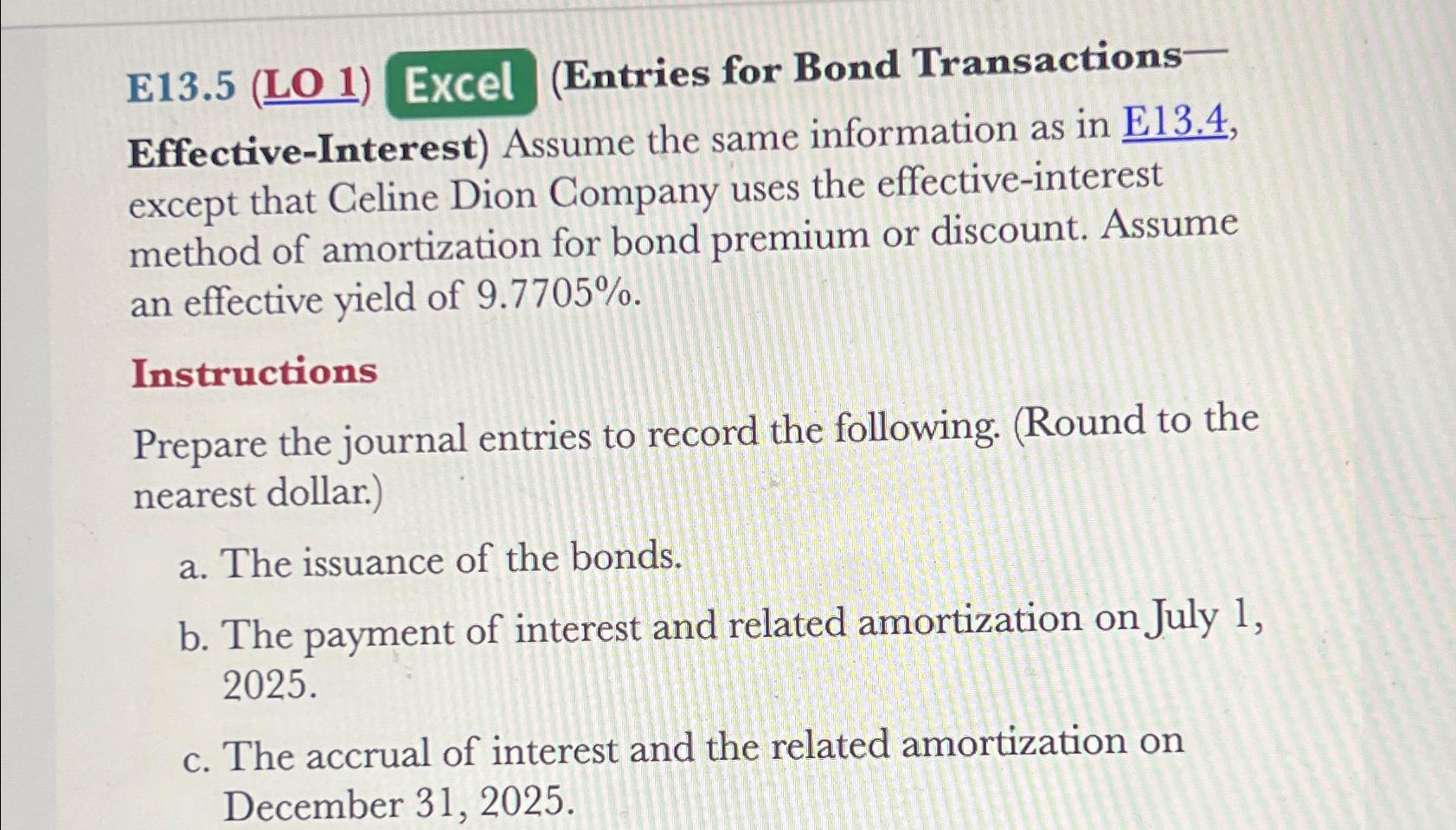 E13.5 ( LO 1\\n(Entries for Bond | Chegg.com