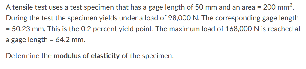 Solved A tensile test uses a test specimen that has a gage | Chegg.com