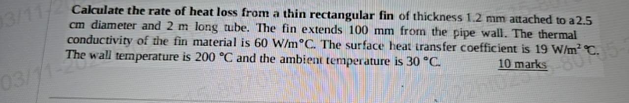Solved Calculate the rate of heat loss from a thin | Chegg.com