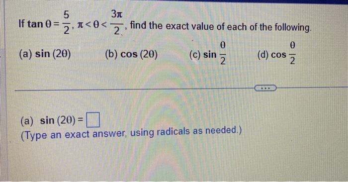 Solved If tanθ=25,π