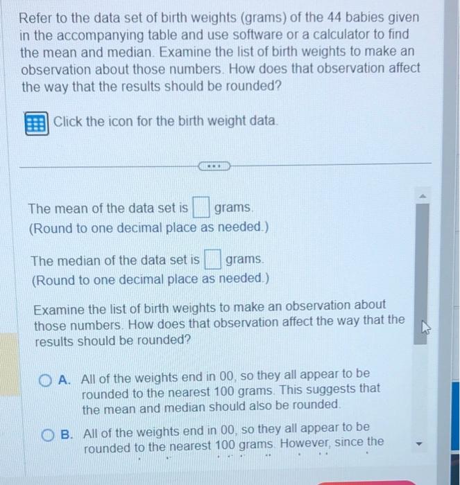 Solved Birth Weights (grams) Refer to the data set of birth | Chegg.com