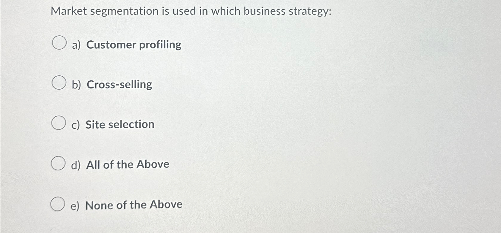 Solved Market Segmentation Is Used In Which Business | Chegg.com ...