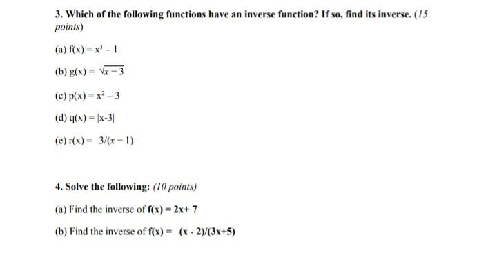 Solved 3. Which of the following functions have an inverse | Chegg.com
