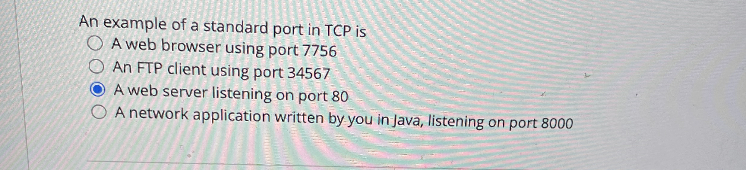 Solved An example of a standard port in TCP isA web browser | Chegg.com