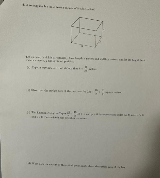 Solved 4. A rectangular box must have a volume of 8 cubic | Chegg.com