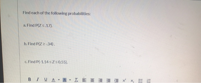 Solved Find Each Of The Following Probabilities: A. Find P(Z | Chegg.com