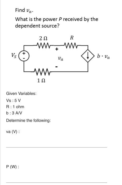 Solved Find Va What Is The Power P Received By The Depend Chegg Com