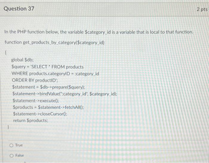 Solved Question 37 2 pts In the PHP function below, the | Chegg.com