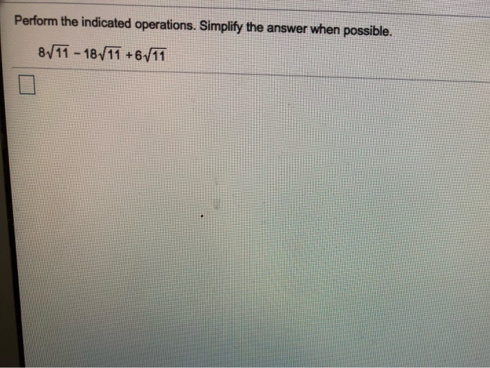 Solved Perform the indicated operations. Simplify the answer | Chegg.com