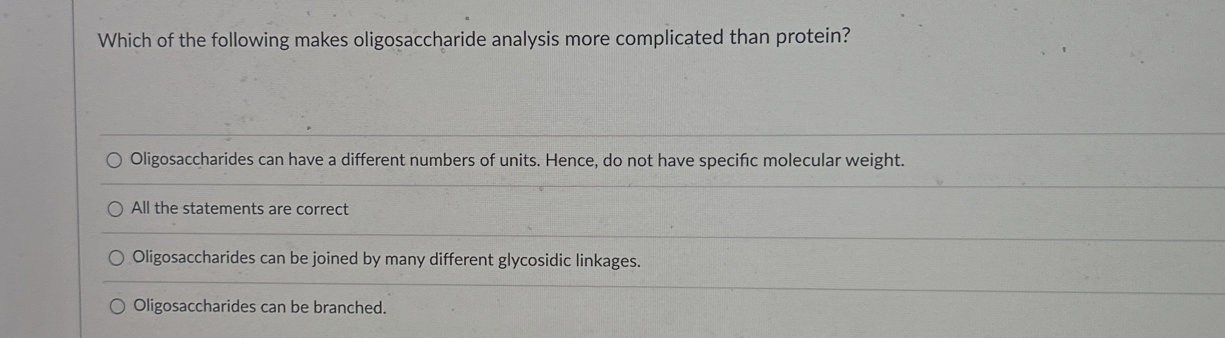 Solved Which of the following makes oligosaccharide analysis | Chegg.com