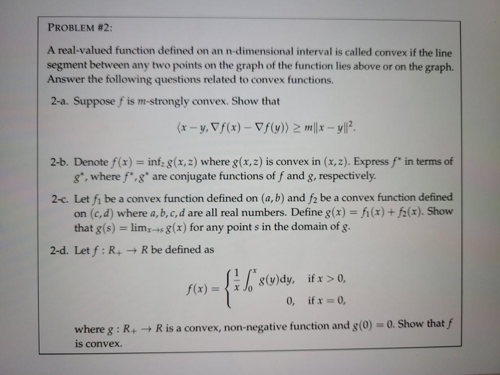 Problem 2 A Real Valued Function Defined On An N Chegg Com