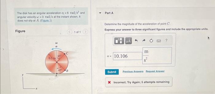 Solved The disk has an angular acceleration α=6 rad /s2 and | Chegg.com