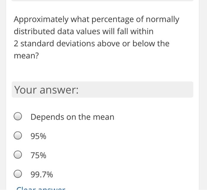 Solved Approximately what percentage of normally distributed | Chegg.com