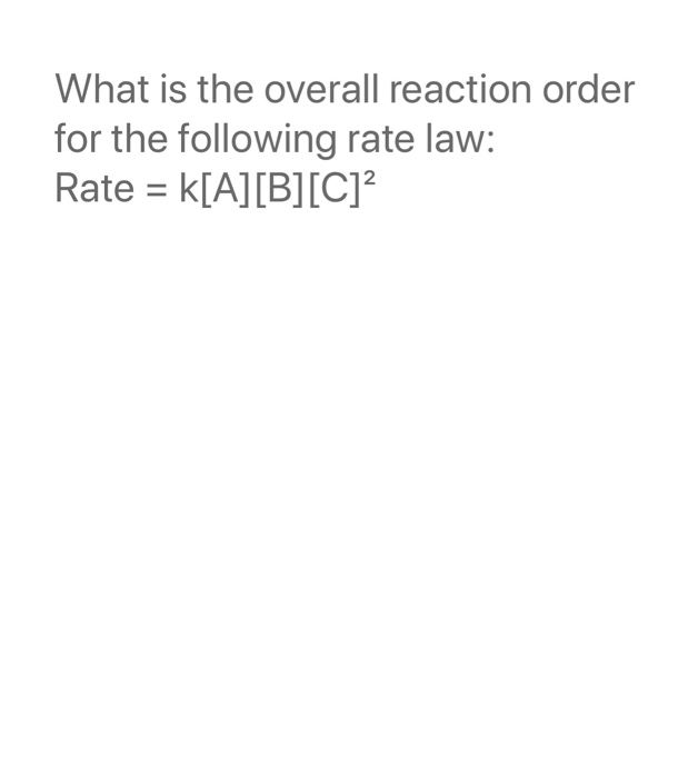 Solved The Reaction A + 2B → C Has The Rate Law Rate = | Chegg.com