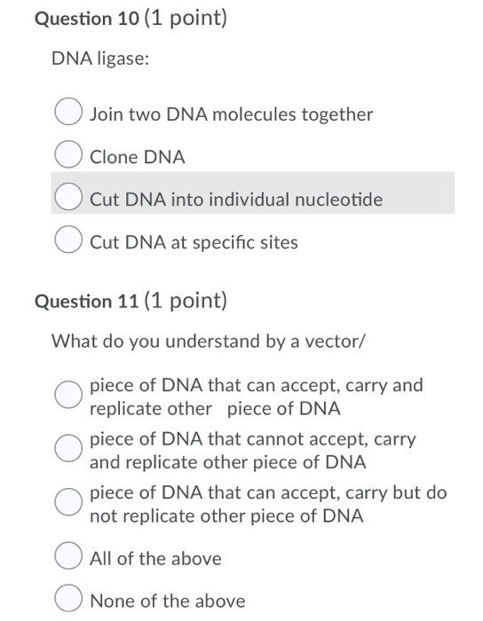 Solved Question 10 (1 point) DNA ligase: Join two DNA | Chegg.com